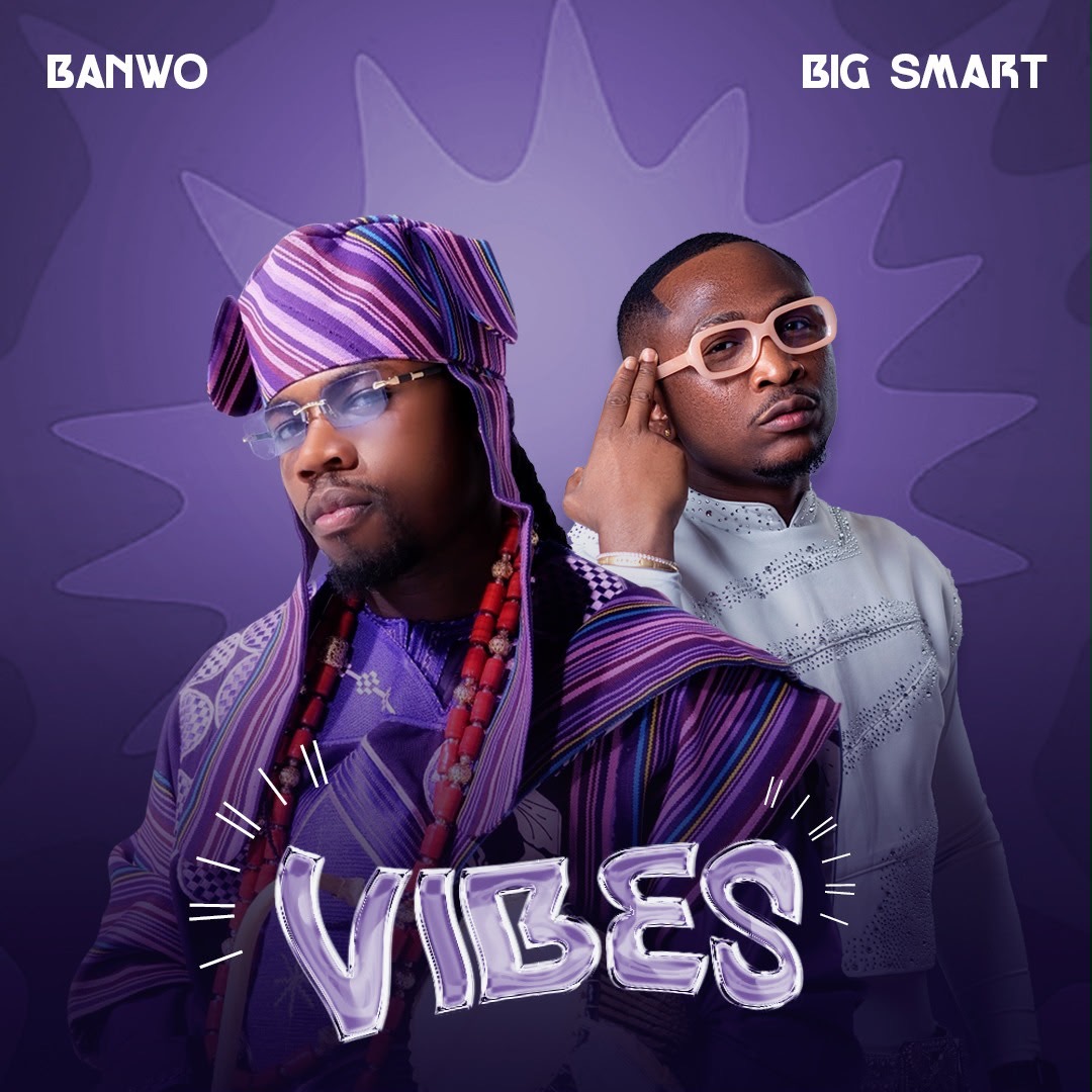 Vibes single cover art — Banwo feat. Big Smart